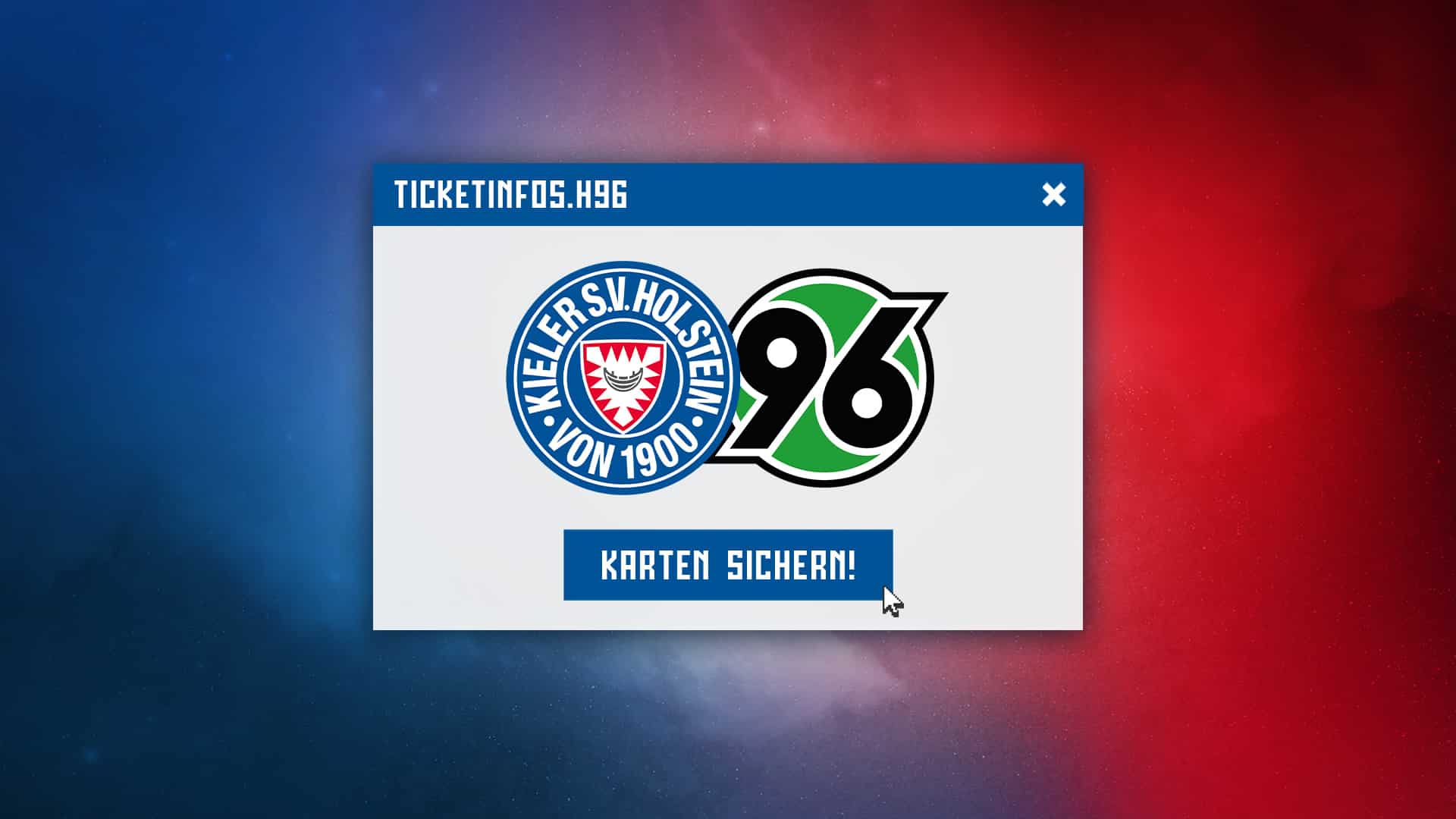 Ticketinfos für das Heimspiel gegen Hannover 96